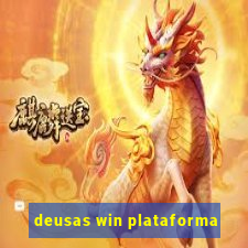 deusas win plataforma